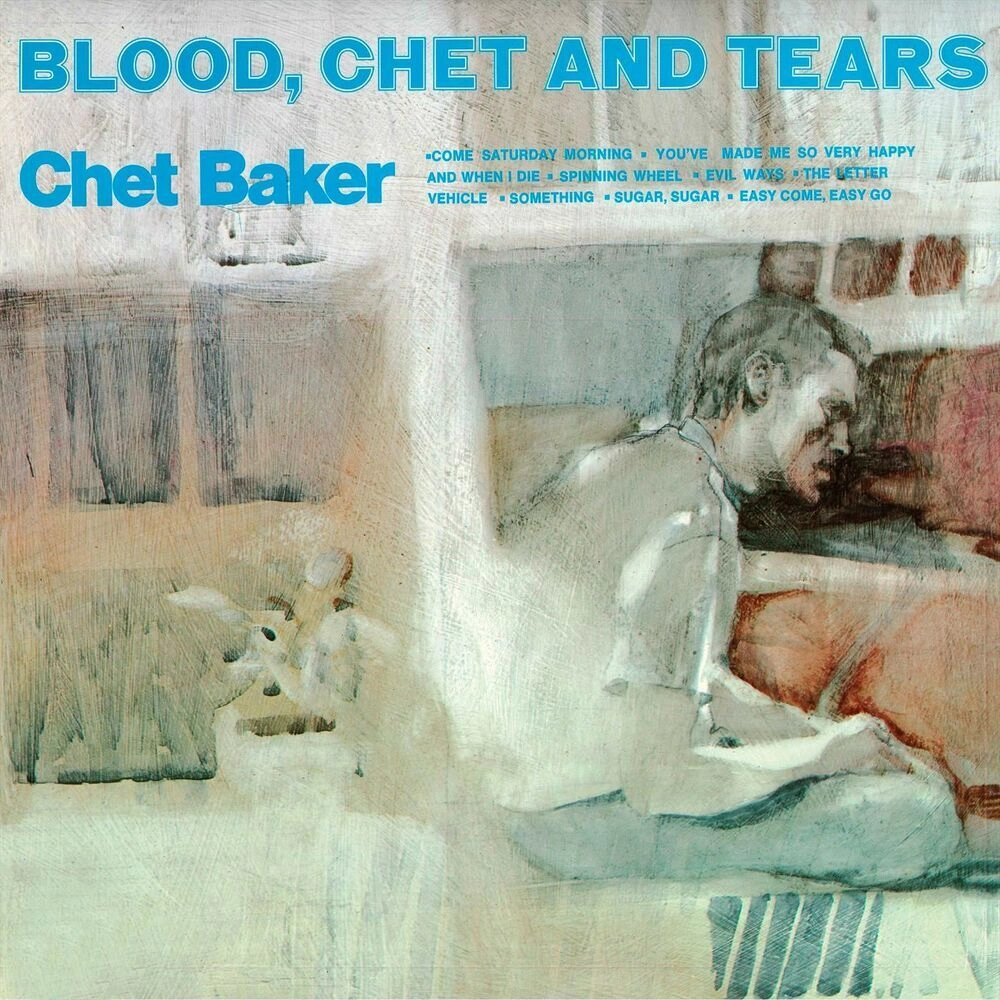 Chet Baker – Blood, Chet And Tears (2024 / Worldwide / Reissue, Stereo, Gatefold, 180g)