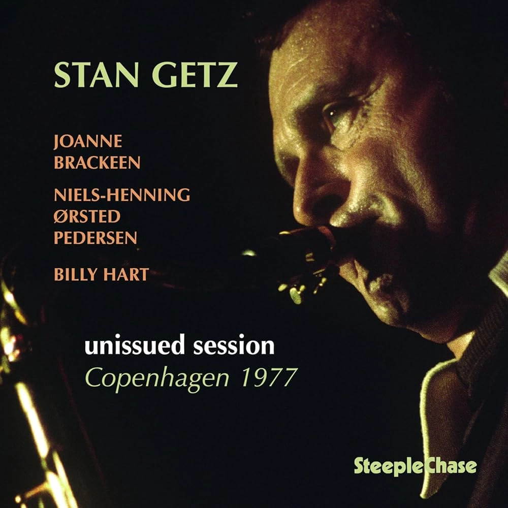 Stan Getz – Unissued Session Copenhagen 1977 (2024 / Denmark / Reissue, Audiophile Edition, 180g)