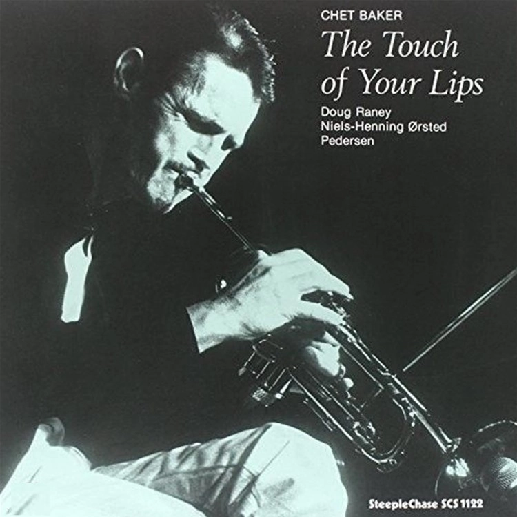 Chet Baker – The Touch Of Your Lips (2024 / Denmark / Reissue, Audiophile Edition, 180g)