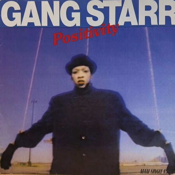 Gang Starr – Positivity (1990 / Germany / 12 inch, 45 RPM, Maxi-Single)