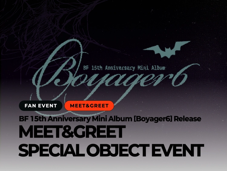 [10/31][FINAL] BF (보이프렌드) 15th Anniversary Mini Album [Boyager6] Release Meet&Greet Event